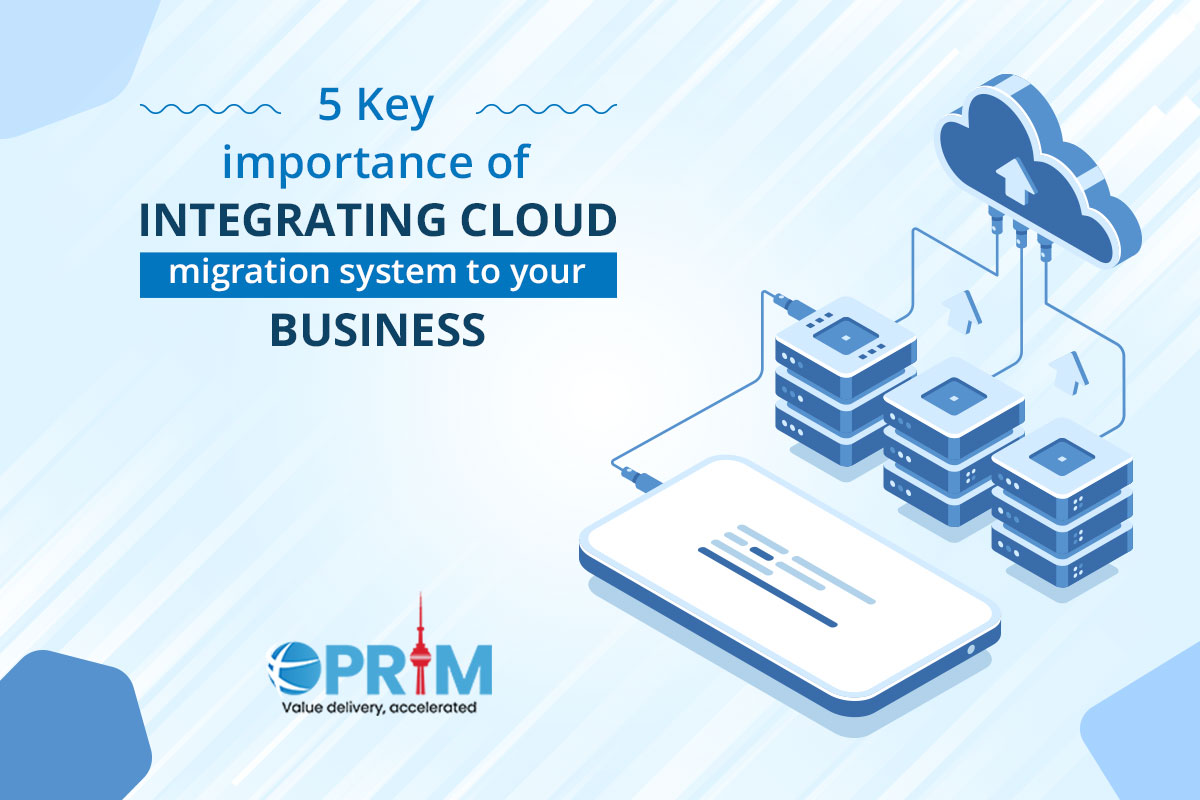 Importance of Integrating Cloud Migration System to your business