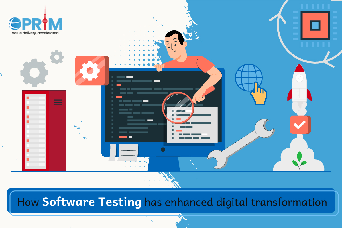 How Software Testing has enhanced digital transformation