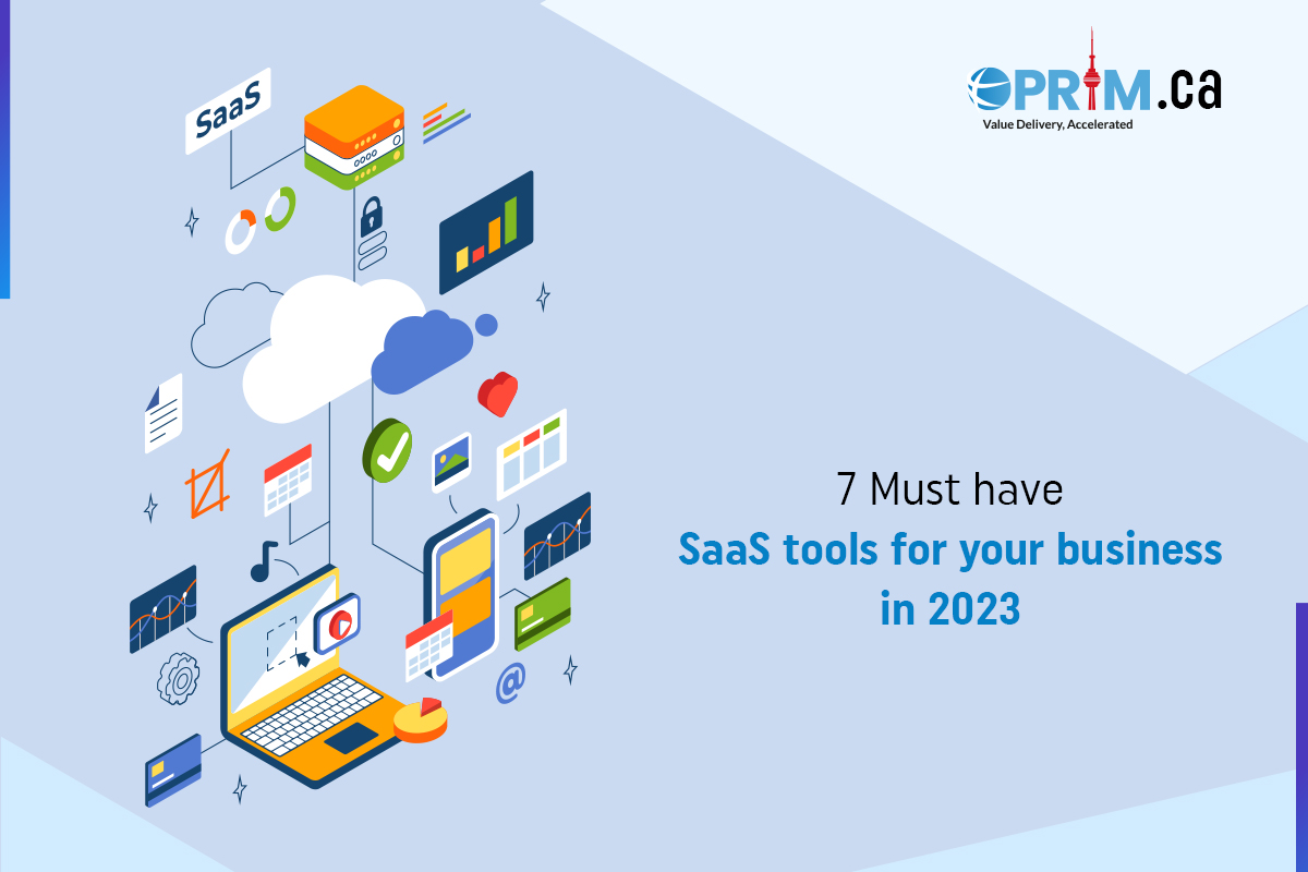7 Must have SaaS tools for your business in 2023