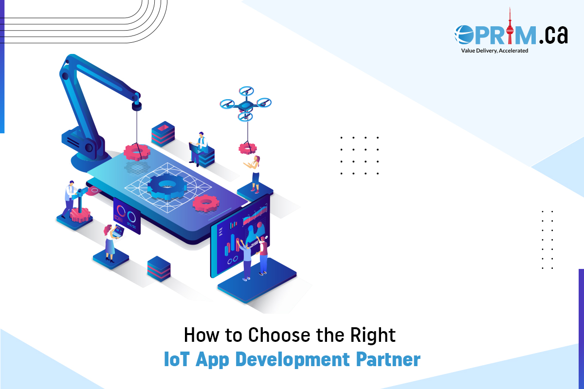 How to Choose the Right IoT App Development Partner